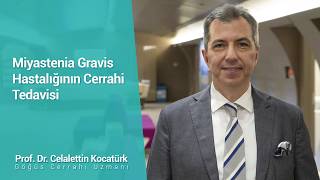 Miyastenia Gravis Hastalığının Cerrahi Tedavisi.