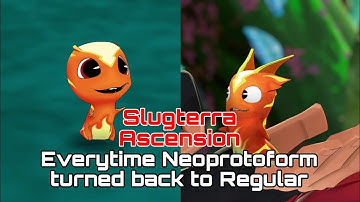 Everytime a Neoprotoform turned back to Regular Megamorph Form in Slugterra Ascension | Slug Slinger
