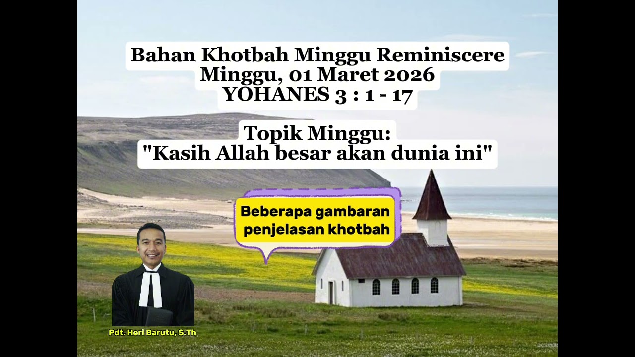 YOHANES 3 : 1 - 17 || Bahan Khotbah Minggu Reminiscere (Minggu, 01 Maret 2026)