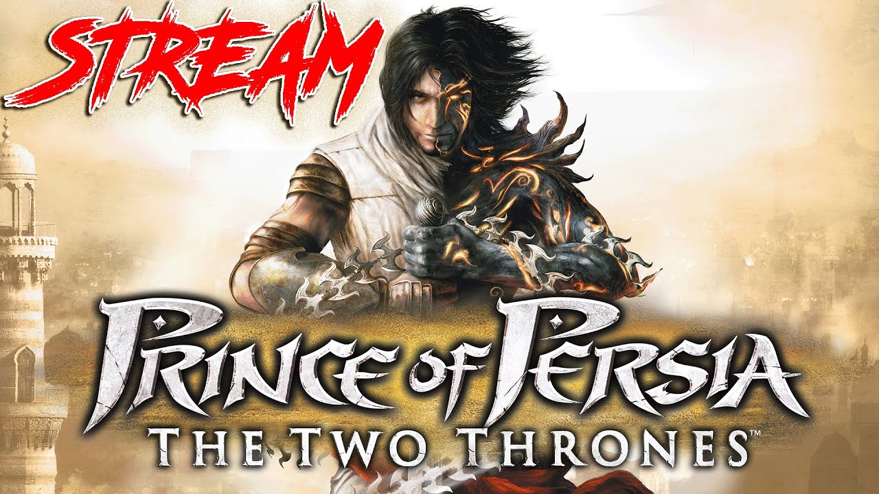 STREAM #1 | Prince of Persia: The Two Thrones | Принц Персии: Два Трона