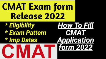 CMAT Application form 2022 | How to fill CMAT Exam form 2022