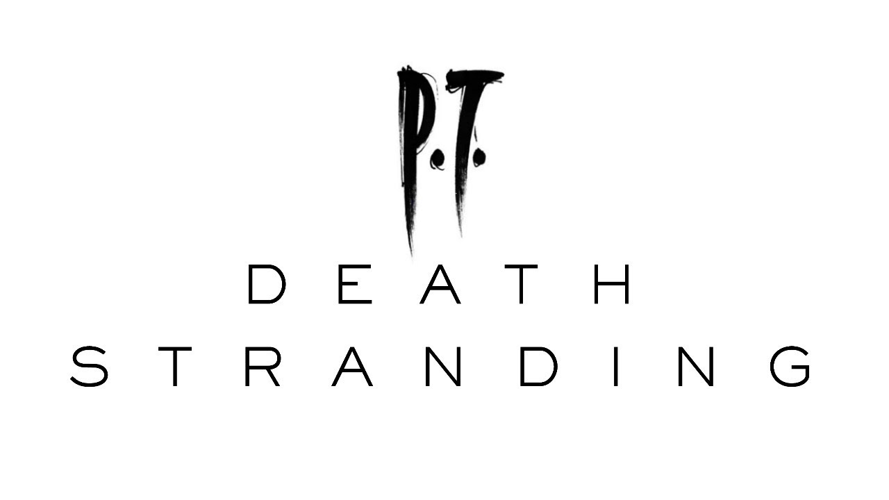 P.T IS Death Stranding? Yes!!!