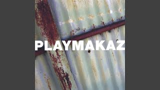 Video thumbnail of "Playmakaz - Last Call"