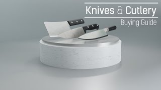 Knife and Cutlery Buying Guide