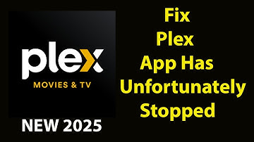 Fix Plex Unfortunately Has Stopped | Plex Stopped Problem | PSA 24