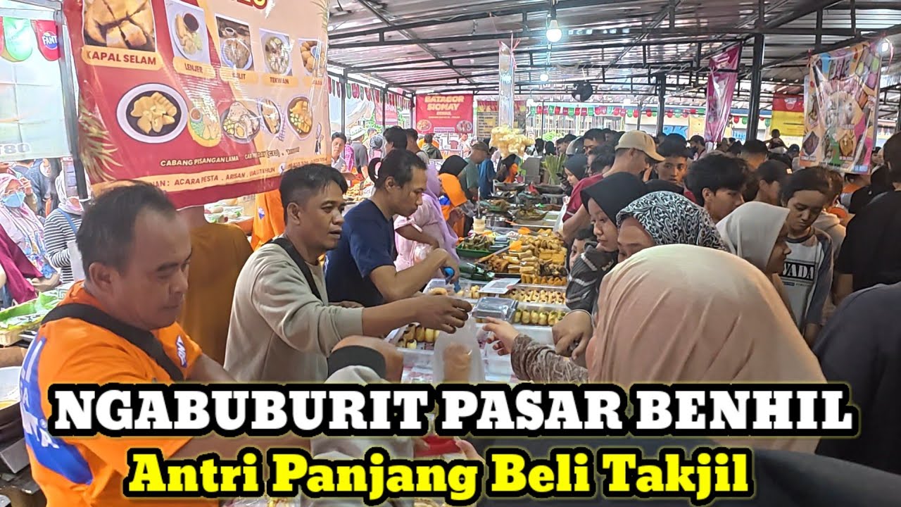 BERBURU TAKJIL !!  | Suasana Pasar Benhil Selalu Ramai Setiap Bulan Ramadhan