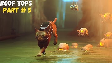 STRAY PS5 Walkthrough Gameplay Part 5 with commentary ( Rooftops )