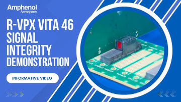R-VPX VITA 46 Signal Integrity Demo