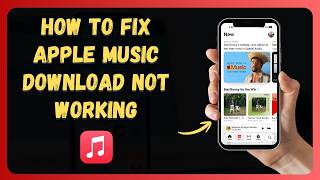 How to Fix Apple Music Download Not Working 📥 [New 2026 Update]