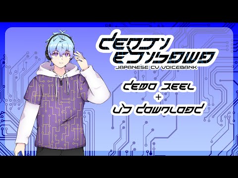 【UTAU NEWCOMER】Denji Ebisawa/海老沢電磁 Demo Reel 【+ CV VB Download】