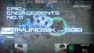SC2 Epic Engagements: No.11 MyuNgSik(김명식) vs SoO(어윤수) [20140112]