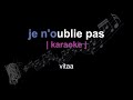 | karaoke | vitaa | je n'oublie pas | paroles |