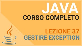 Gestione Exception/ Exception Handling - JAVA TUTORIAL ITALIANO 37