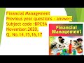 Financial Management PYQs | University of Madras Exam Guide -BPC5A - NOV.2020. EX.NO.14 &15&16&17