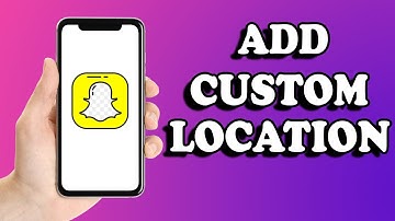 How to Add Custom Location on Snapchat | Simple and Easy (2022)