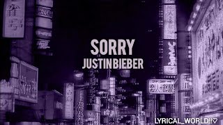 JUSTIN BIEBER - SORRY|| ENGLISH SONG|| LYRICAL VIDEO|| @_Lyrics55197 ||