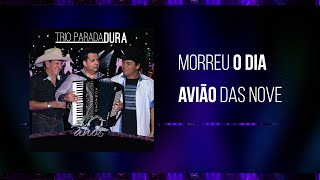 Trio Parada Dura - Morreu o Dia/Avião Das Nove  | 40 Anos