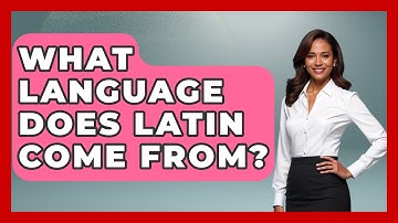 What Language Does Latin Come From? - The Language Library