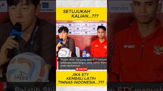 Jika Sty Kembali Latih Timnas Indonesia timnas