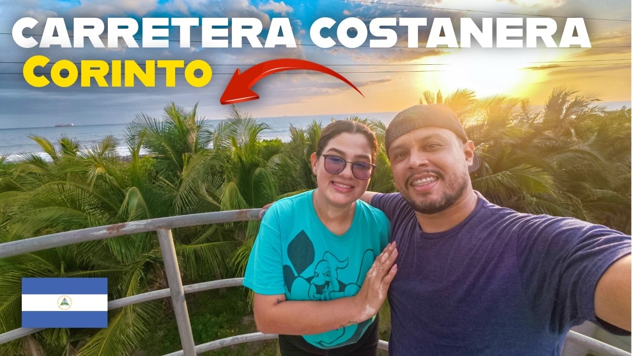 CARRETERA COSTANERA y Atardeceres MÁGICOS 🌄😍 en CORINTO NICARAGUA 🇳🇮 ...