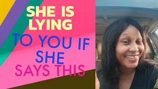 3 lies women tell and what they mean