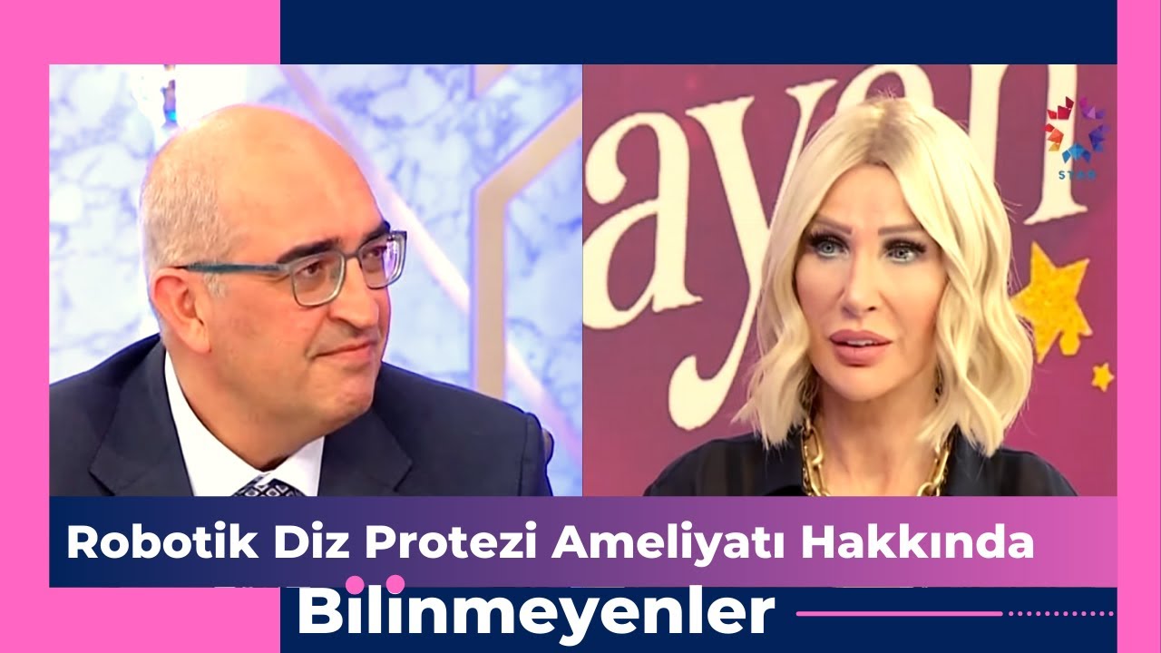 Robotik Diz Protezi Ameliyatı Hakkında Bilinmeyenler - Op .Dr. Kayhan Turan- Star Tv'de