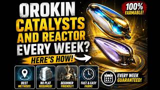 Orokin Catalysts and Reactor Every Week? Here's How