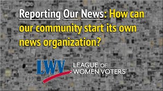 Reporting Our News: Community Newspaper Forum