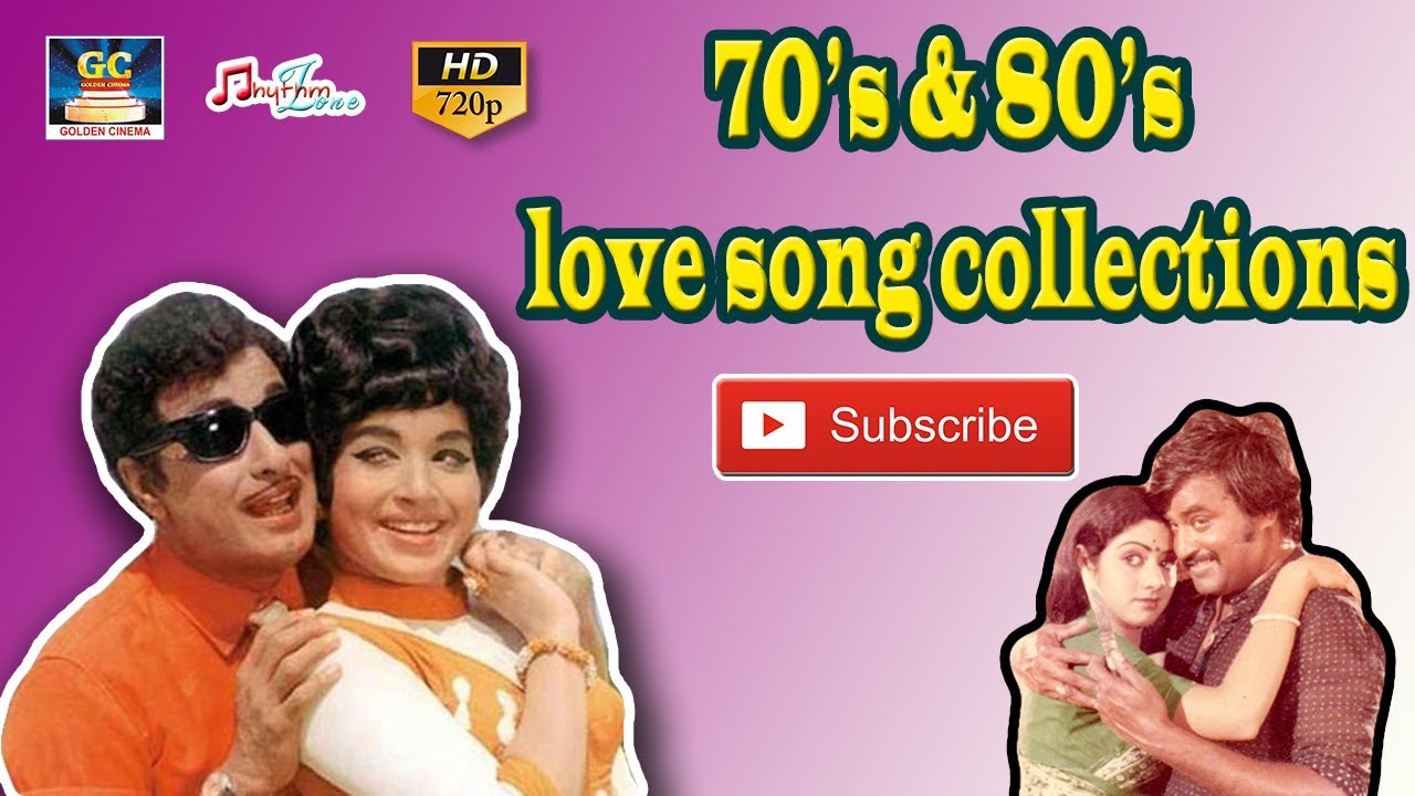 70 s And 80 s Love Song Collections Tamil Movie Songs MGR SIVAJI 70 s And 80 s Love Song Collections Tamil Movie Songs MGR SIVAJI