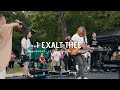 I Exalt Thee - Sean Feucht- Ft Worth, TX