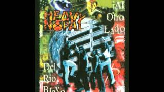 Video thumbnail of "HEAVY NOPAL - COMO MEXICO NO HAY NADA IGUAL"