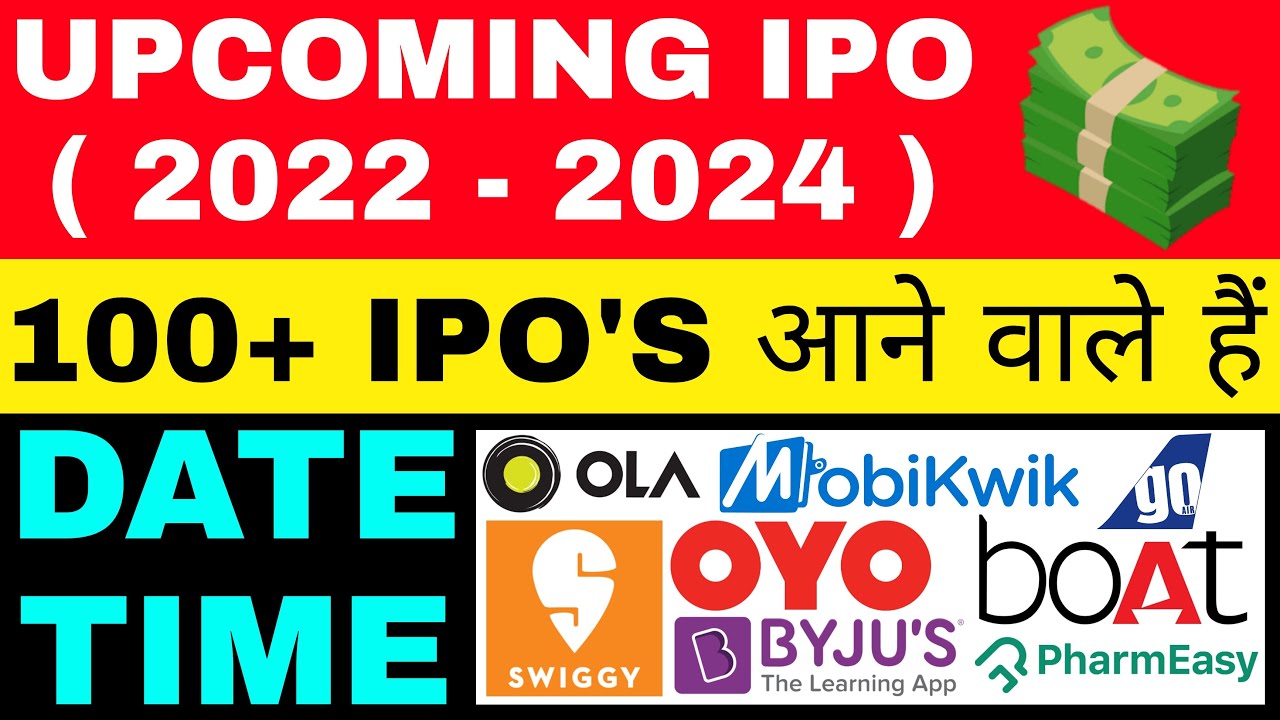 100+ IPO आने वाले है तैयार रहना IPO 2022 2024 किस IPO