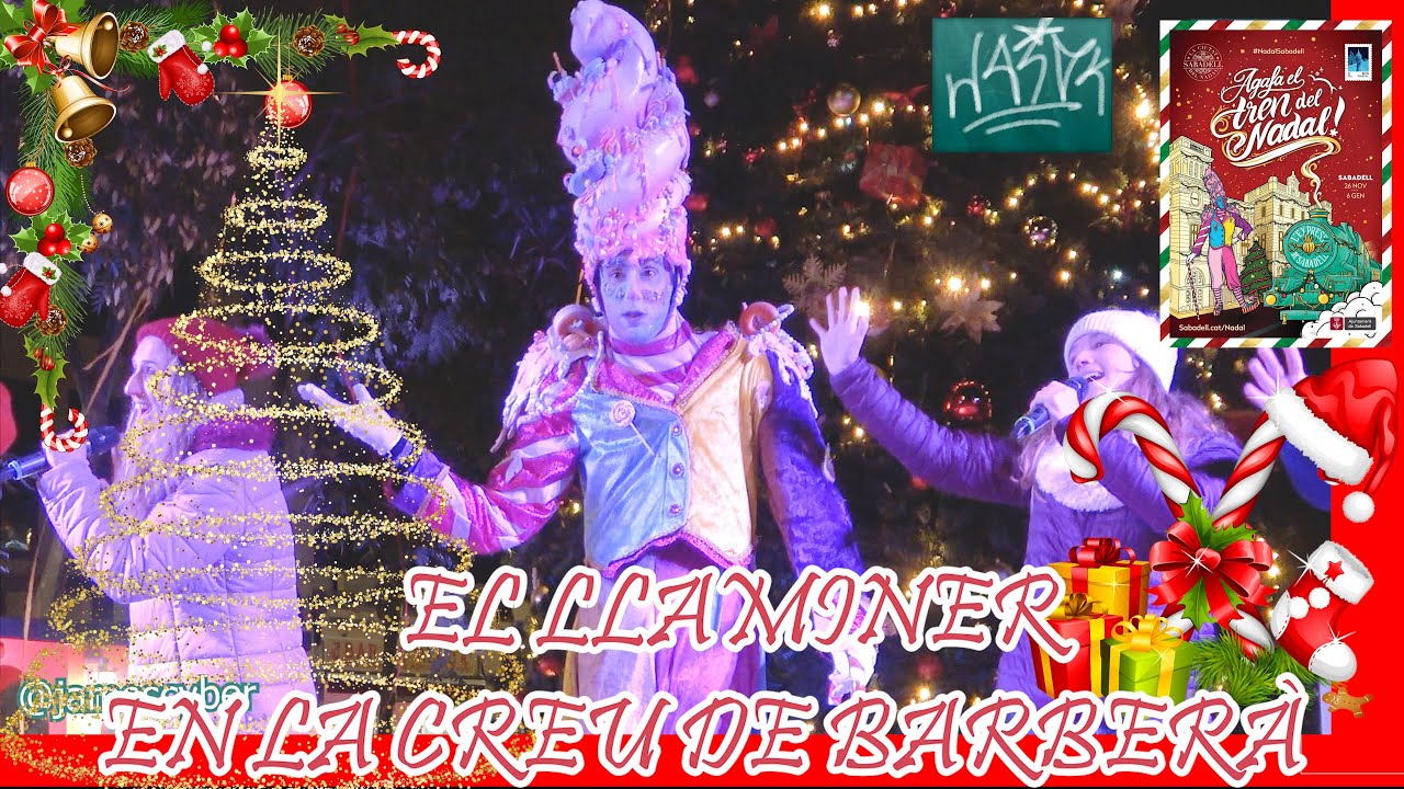 El Llaminer en la Creu de Barberà 2022 - Nadal a Sabadell