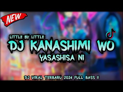 DJ KANASHIMI WO YASASHISA NI BREAKBEAT | VIRAL TIKTOK TERBARU 2024 | PALING ENAK DI DENGAR