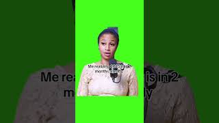 Life Does Not Oh My God Oh My God - Green Screen