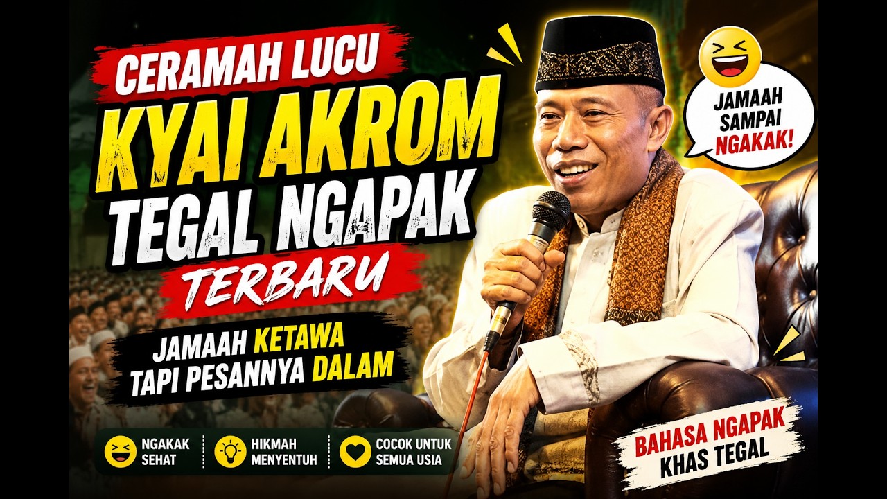Hilarious Lecture by Kyai Akrom Tegal Ngapak (Latest) | The Audience Laughs, But the Message Runs...