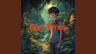 Bad Times - Zacky