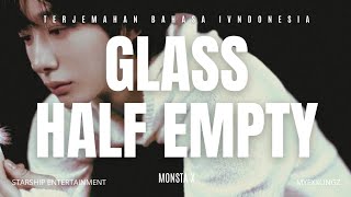 MONSTA X (몬스타엑스​) - glass half empty Lirik dan terjemahan Rom/IndoSub