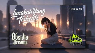 Download Lagu Obsidia Dreams - Langkah Yang Terhenti (Official Audio) | AI Music MP3