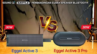 Eggel Active 3 Atau Eggel Active 3 Pro? Sound Battle - Perbandingan Suara Speaker Bluetooth #eggel