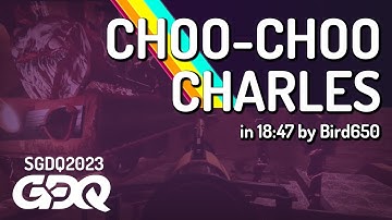 Choo-Choo Charles by Bird650 in 18:47 - Summer Games Done Quick 2023