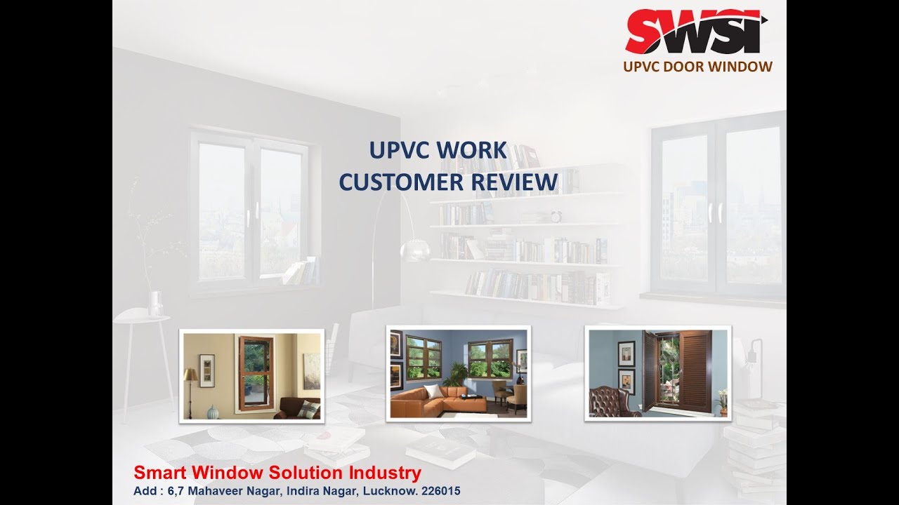 CUSTOMER REVALIDATION & REVIEW OF UPVC DOOR WINDOW (SMART WINDOW SOLUTION INDUSTRY)