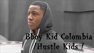 Bboy Kid Colombia Trailer 2015 (Holland/Hustle Kids )