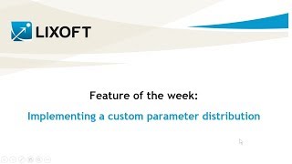 Feature of the week #33: Implementing a custom parameter distribution