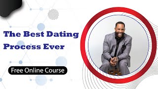 The Best Dating Process Ever || Coach Ken Canion