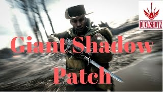 Battlefield 1 - Giant Shadow Huge Update Patch and Changes