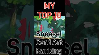 Top 10 Sneasel Card Art Ranking! Top 10 Sneasel Card Art Ranking!