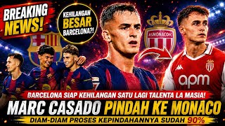 🔴RESMI SEGERA‼️Marc Casadó Tinggalkan Barcelona, Fans Blaugrana Kecewa⁉️