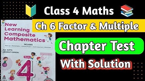 Class 4 Maths|Ch 6 Factors & Multiples|new learning Composite Mathematics Class 4 Chapter Test|Hps