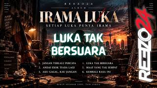 IramaLuka | Reezo24 - Luka Tak Bersuara |  Lyrics Video